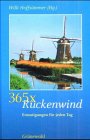 365 x Rückenwind. Ermutigungen für jeden Tag. 365 x Rückenwind. Ermutigungen für jeden Tag.