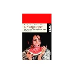 4 Blutgruppen Vier Strategien f�r ein gesundes Leben: mit Catherine Whitney