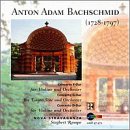 Anton Adam Bachschmid: Concerti by Anton Adam Bachschmid, Siegbert Rampe, Nova Stravaganza, Ingeborg Scheerer, and Margarete Adorf