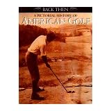 A Pictorial History of American Golf