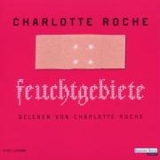 Charlotte Roche - Feuchtgebiete - Zortam Music