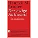Der ewige Antisemit: �ber Sinn und Funktion eines best�ndigen Gef�hls