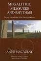 Megalithic Measures and Rhythms: Sacred Knowledge of the Ancient Britons