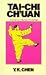 Books : Tai Chi Chuan Its Effects and Practical Applications (Tai-Chi Ch'uan)