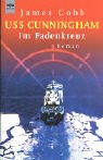 USS Cunningham. Im Fadenkreuz.