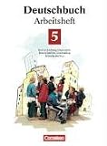 Produkt-Bild: Deutschbuch - Gymnasium - Allgemeine Ausgabe/Bisherige Fassung: Deutschbuch 5 - Arbeitsheft - Rechtschreibung, Grammatik, Texte schreiben, Lesetraining, Arbeitstechniken