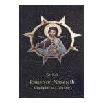 Jesus von Nazareth. Geschichte und Deutung. book cover