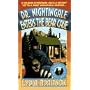 Dr. Nightingale Enters the Bear Cave (Dr. Nightingale Mystery)