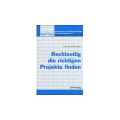 Rechtzeitig die richtigen Projekte finden