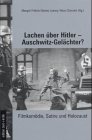 Lachen &uuml;ber Hitler - Auschwitz-Gel&auml;chter?
