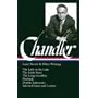 Chandler: Later Novels and Other Writings: The Lady in the Lake / The Little Sister / The Long Goodbye / Playback / Double Indemnity / Selected Essays (Library of America)