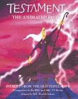Testament : the animated bible : stories from the Old Testament