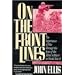 On the Front Lines: The Experience of War through the Eyes of the Allied Soldiers in World War II