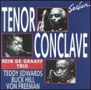 Tenor Conclave: Rein DeGraff Trio with Teddy Edwards, Buck Hill, Von Freeman