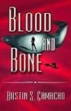Blood and Bone