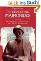 Interpreting Maimonides: Studies in Methodology, Metaphysics, and Moral Philosophy (Chicago Studies in the History of Judaism)