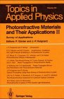 Photorefractive Materials and Their Applications: Survey of Applications Part 2 (Topics in applied physics)