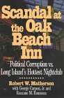 Scandal at the Oak Beach Inn: Political Corruption Vs. Long Island s Hottest Nightclub