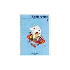 Zahlenreise, Sch�lerbuch, Ziffern in Lateinischer und Vereinfachter Ausgangsschrift, EURO. Klasse 1