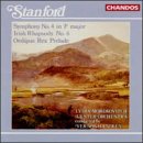 Stanford: Symphony No. 4 in F major; Irish Rhapsody No. 6; Oedipus Rex Prelude