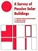 Survey of Passive Solar Buildings, A