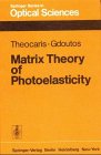 Matrix Theory of Photoelasticity