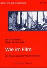 cover of Wie im Film. Zur Analyse populärer Medienereignisse