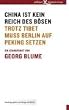 China ist kein Reich des B�sen: Trotz Tibet muss Berlin auf Peking setzen