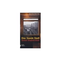 Eine Stunde Stadt: Berliner Ringbahn-Reise