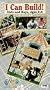 I Can Build [VHS]