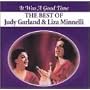 It Was a Good Time: The Best of Judy Garland & Liza Minnelli