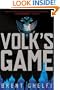 Volk's Game ( True First Edition )