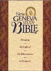 New Geneva study Bible : bringing the light of the Reformation to Scripture : New King James Version