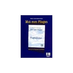 Mut zum Fliegen. Wie Sie ihre Flugangst bew�ltigen