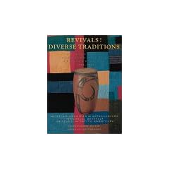 History of Twentieth-century American Craft: Revivals! Diverse Traditions, 1920-45 (The History of Twentieth-Century American Craft)