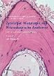 Zytologie, Histologie und Mikroskopische Anatomie: Licht- und elektronenmikroskopischer Bildatlas