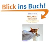 Miez Miez - na komm. Artgerechte Katzenhaltung in der Wohnung.