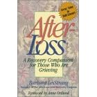 Afterloss: A Recovery Companion for Those Who are Grieving