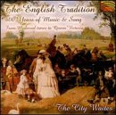 The English Tradition: 400 Years of Music & Song