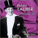 Richard Tauber - Richard Tauber: Passing By