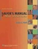 Sauer's Manual of Skin Diseases (MANUAL OF SKIN DISEASES (SAUER))