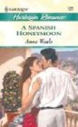 A Spanish Honeymoon (Harlequin Romance)