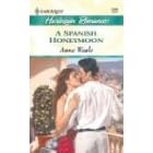 A Spanish Honeymoon (Harlequin Romance)
