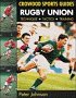Rugby Union: Technique, Tactics, Training (Crowood Sports Guides)