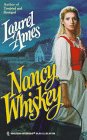 Nancy Whiskey (Harlequin Historical) by Laurel Ames