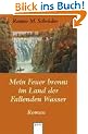 Mein Feuer brennt im Land der Fallenden Wasser