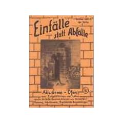 Abw�rme-�fen: Aus Ziegelsteinen und Lehm. Planung, Arbeitsweise, 9 ausf�hrliche Bauanleitungen