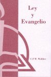 Ley y Evangelio = Law and Gospel (Spanish Edition)