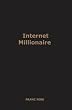 Internet Millionaire