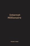 Internet Millionaire